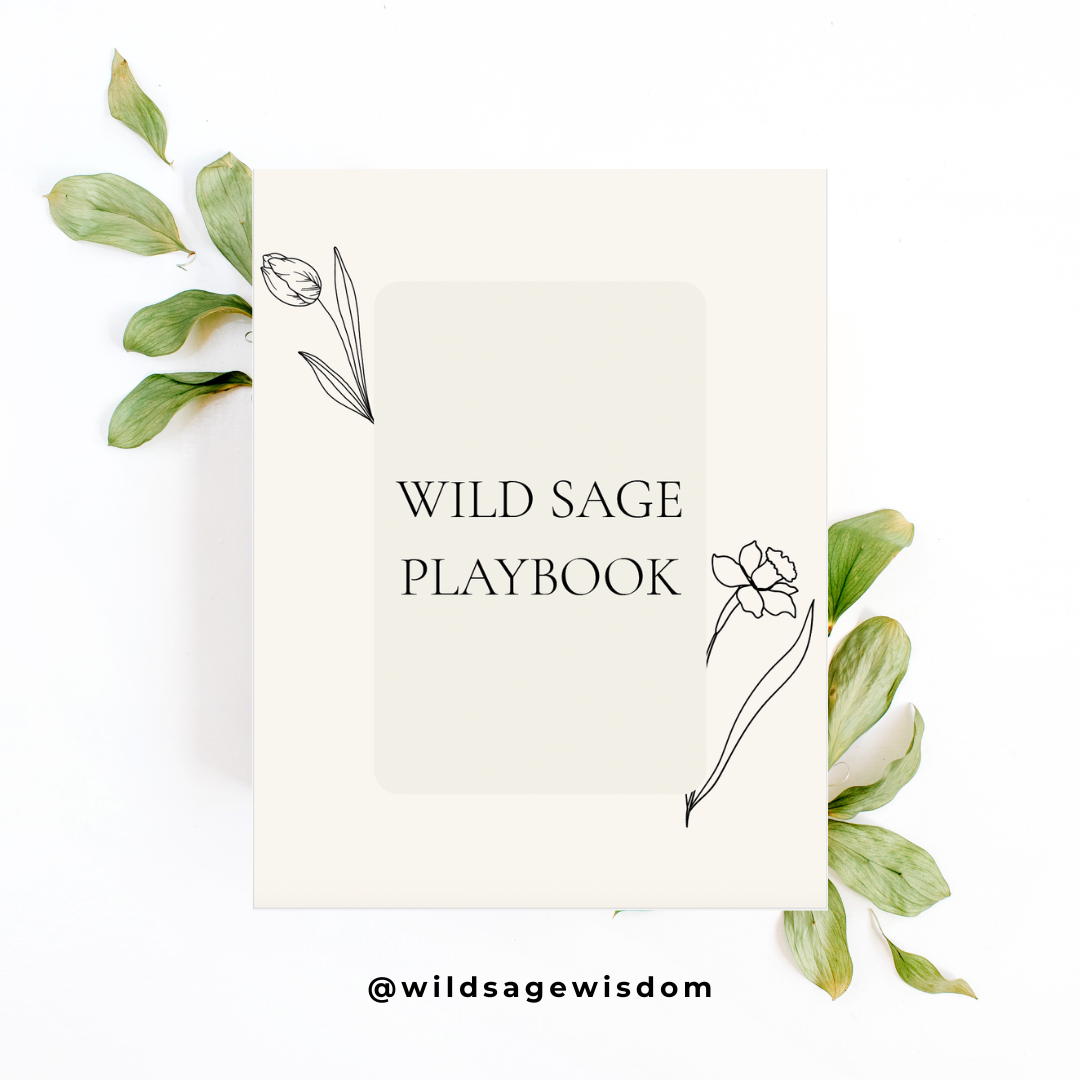 Wild Sage Playbook – A Soul-Led System for Ritual, Mindset & Manifestation